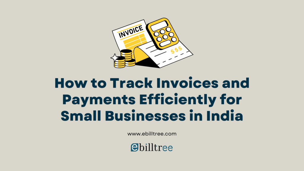 How to Track Invoices and Payments Efficiently