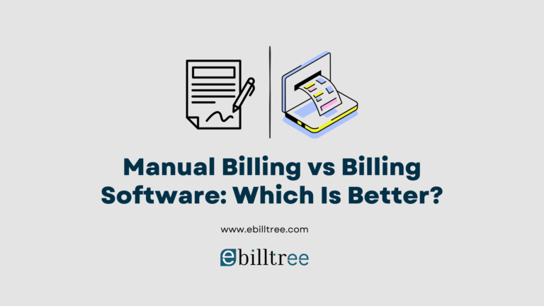 Manual Billing vs Billing Software